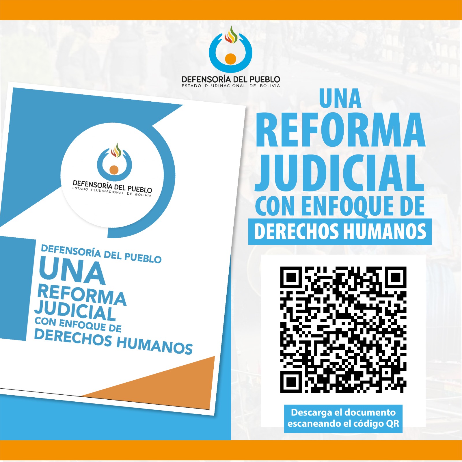 DEFENSORÍA DEL PUEBLO: PLANTEA REFORMA ESTRUCTURAL DE LA JUSTICIA CON ENFOQUE DE DERECHOS HUMANOS