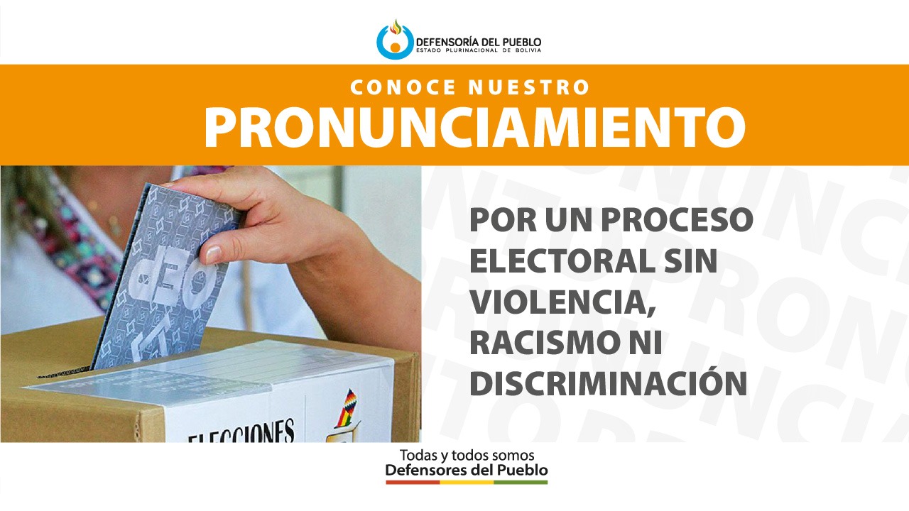 POR UN PROCESO ELECTORAL SIN VIOLENCIA, RACISMO NI DISCRIMINACIÓN